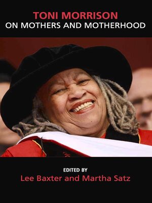 cover image of Toni Morrison ON Mothers and Motherhood